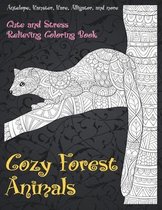 Cozy Forest Animals - Cute and Stress Relieving Coloring Book - Antelope, Hamster, Hare, Alligator, and more