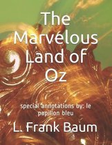 The Marvelous Land of Oz: special annotations by