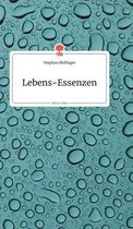 Lebens-Essenzen. Life is a Story - story.one
