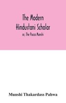 The modern Hindustani scholar; or, The Pucca Munshi