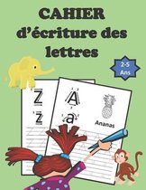 CAHIER d'ecriture des lettres