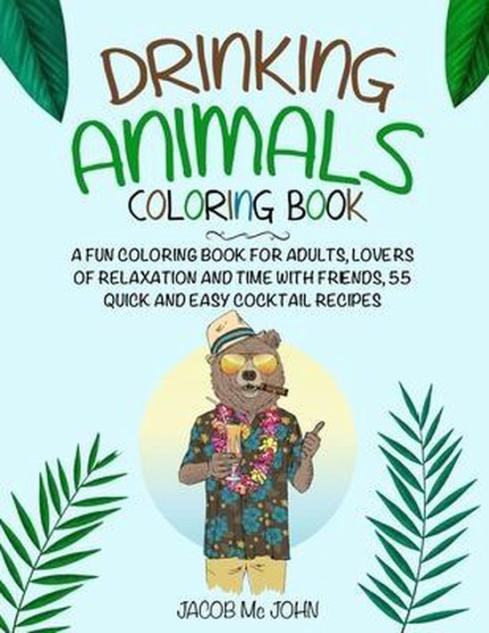 Drinking Animals Coloring Book, Jacob Mc John 9798640403565 Boeken