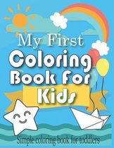 My First Coloring Book For Kids - Simple coloring book for toddlers