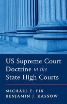 US Supreme Court Doctrine in the State High Courts