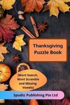 Thanksgiving Puzzle Book (Word Search, Word Scramble and Missing Vowels)