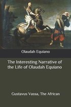 The Interesting Narrative of the Life of Olaudah Equiano