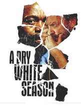 A Dry White Season