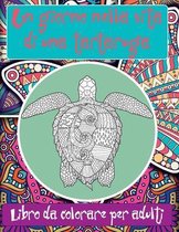 Un giorno nella vita di una tartaruga - Libro da colorare per adulti