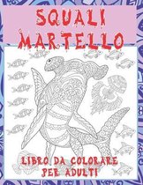 Squali martello - Libro da colorare per adulti
