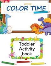 Color Time Toddler Activity Book for Kids