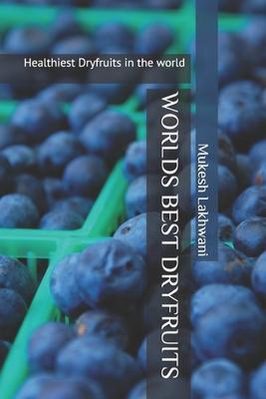 Worlds Best Dryfruits - cover