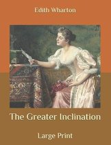 The Greater Inclination