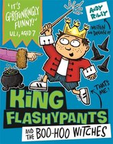 King Flashypants and the Boo-Hoo Witches