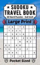 Sudoku Travel Book 50 Hard Puzzles Large Print: Pocket Sudoku 9�9 For Adults And Kids 50 Hard Puzzles And Solutions 5 x 8 Inch For Traveling Lovers Eu