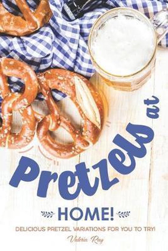 Pretzels at Home! - cover