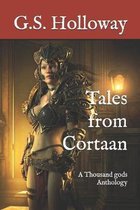 Tales from Cortaan: A Thousand gods Anthology