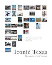 Iconic Texas: A photographic tour of Texas' iconic spots