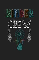 Kinder Crew: 120 Blank Lined Page Softcover Notes Journal - College Ruled Composition Notebook - 6x9 Blank Line - Kindergarten Teac
