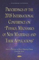 Proceedings of the 2018 International Conference on Physics, Mechanics of New Materials and Their Applications Materials Science and Technologies