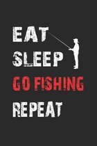 Eat Sleep Go Fishing Repeat: Monatsplaner, Termin-Kalender f�r Angler & Angel Fans - Geschenk-Idee - A5 - 120 Seiten