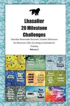 Lhasalier 20 Milestone Challenges Lhasalier Memorable Moments.Includes Milestones for Memories, Gifts, Grooming, Socialization & Training Volume 2