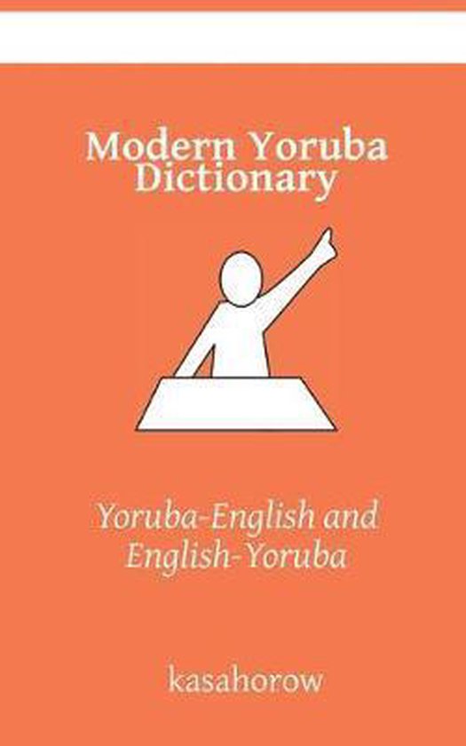 Modern Yoruba Dictionary 9781087238296 Kasahorow Boeken