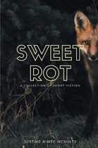 Sweet Rot