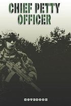 Chief Petty Officer Notebook: This Notebook is specially for a Chief Petty Officer. 120 pages with dot lines. Unique Notebook for all Soldiers or Ve