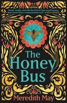 The Honey Bus A memoir of loss, courage and a girl saved by bees