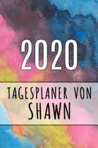 2020 Tagesplaner von Shawn: Personalisierter Kalender für 2020 mit deinem Vornamen