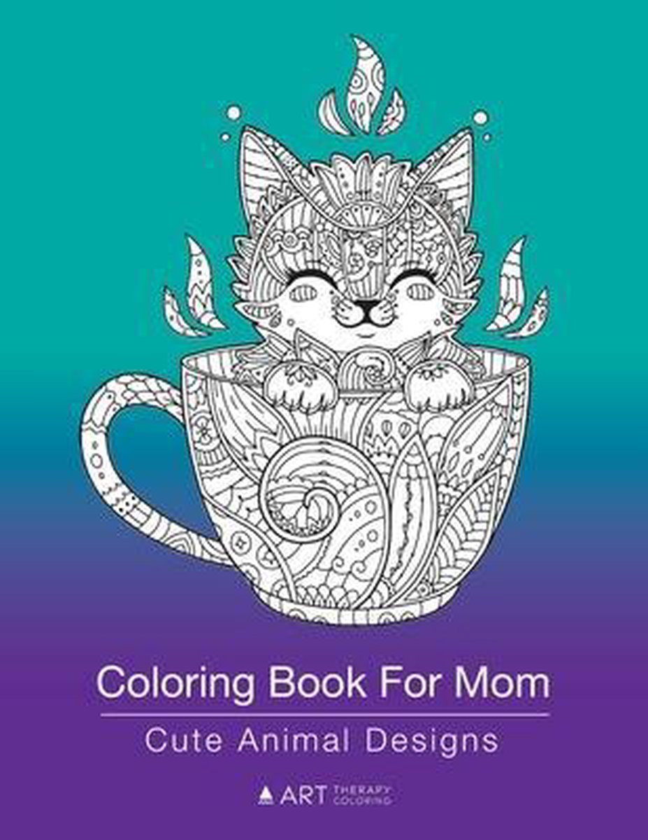 Coloring Book For Mom - Art Therapy Coloring