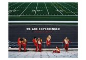We Are Experienced