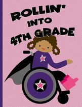 Rollin' into 4th Grade: Brown Braid Hair Girl in Wheelchair: Wide Ruled Notebook