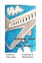 A Window Seat To A New World