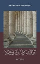 A Instala��o Da Ordem Ma��nica No Amap�: 1947-1948