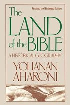 The Land of the Bible, Revised and Enlarged Edition