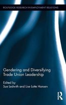 Gendering And Diversifying Trade Union Leadership