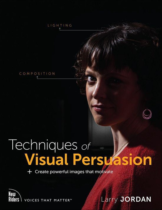 Voices That Matter - Techniques of Visual Persuasion - cover