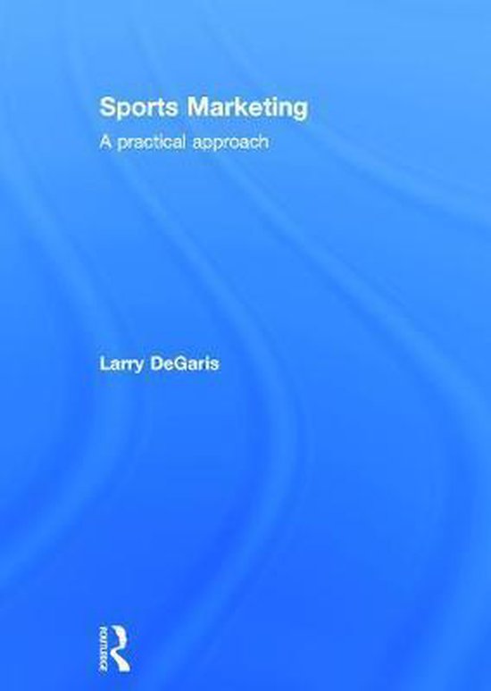Sports Marketing 9780415630467 Larry Degaris Boeken
