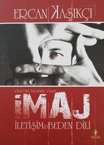 İmaj / Yüreğini Bedenine Yansıt