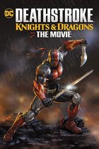 Deathstroke Knights & Dragons: The Movie [DVD]