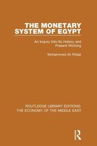 Routledge Library Editions: The Economy of the Middle East - The Monetary System of Egypt (RLE Economy of Middle East)
