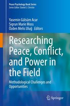 Peace Psychology Book Series - Researching Peace, Conflict, and Power in the Field
