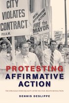 Reconfiguring American Political History - Protesting Affirmative Action
