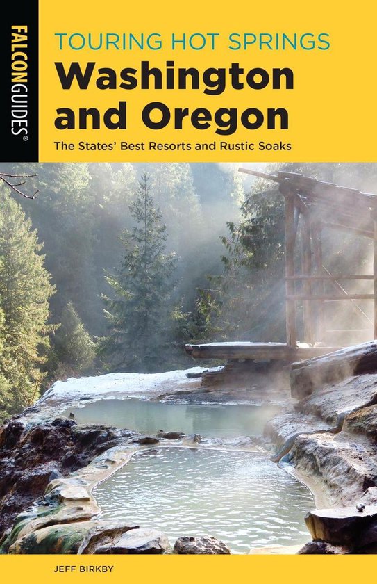 Touring Hot Springs Touring Hot Springs Washington and Oregon (ebook