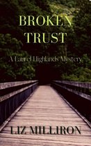 A Laurel Highlands Mystery 3 - Broken Trust