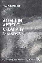 Art, Creativity, and Psychoanalysis Book Series - Affect in Artistic Creativity