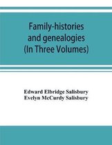 Family-histories and genealogies