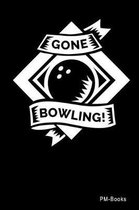 Gone Bowling