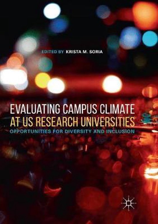 Evaluating Campus Climate At Us Research Universities Opportunities For Diversity And 5448